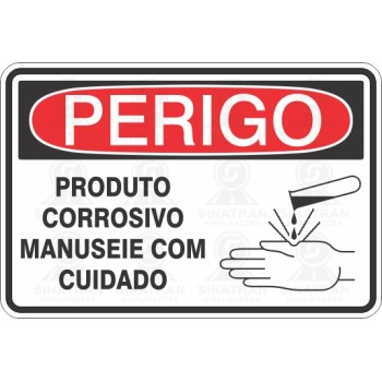 Produto Corrosivo manuseie com cuidado 